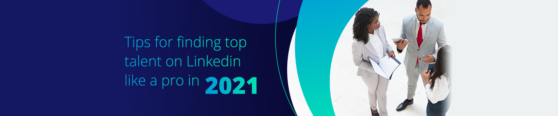 Finding Top Talent on LinkedIn